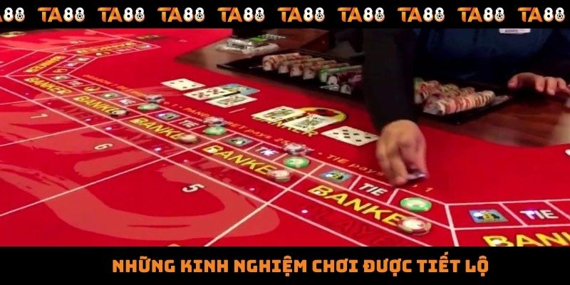Những kinh nghiệm chơi được tiết lộ
